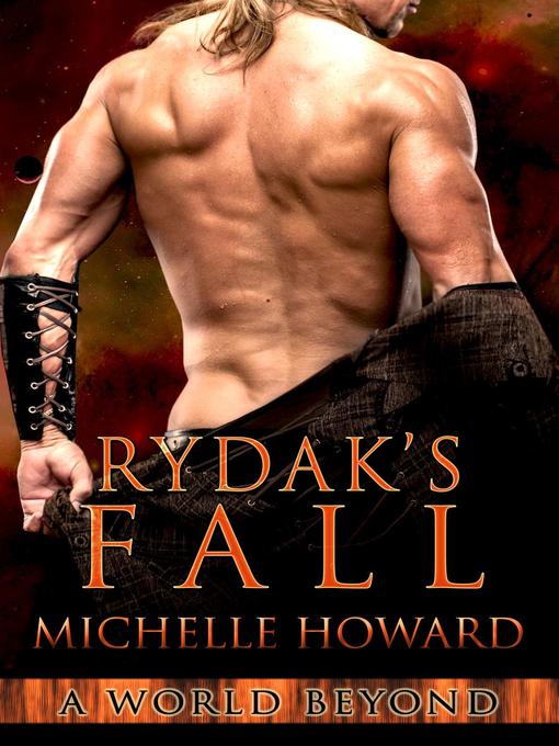 Title details for Rydak's Fall by Michelle Howard - Available